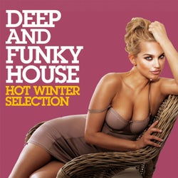 Deep and Funky House (Hot Winter Selection)