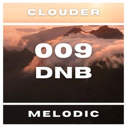 cLoudER 009 : DNB : Melodic