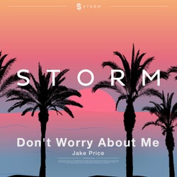 Don't Worry About Me - Extended Mix