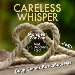 Careless Whisper (feat. Big Brooklyn Red) [Doug Gomez BossaSoul Mix]