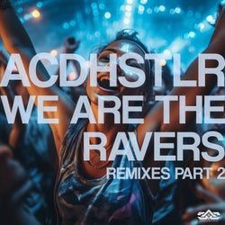 We Are the Ravers Remixes, Pt. 2