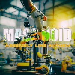 Assembly Line Anthem