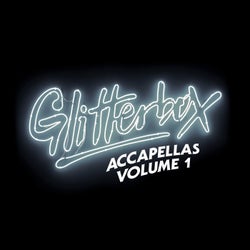 Glitterbox Accapellas Volume 1