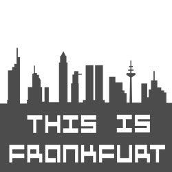 This Is Frankfurt