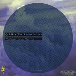Tell Me Who (Motoe Haus Remix) - Single