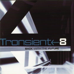 Transient 8 - Back With the Future