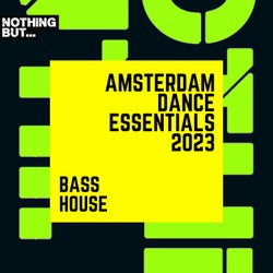 Nothing But... Amsterdam Dance Essentials 2023 Bass House