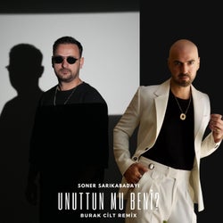 Unuttun Mu Beni? (Burak Cilt Remix)