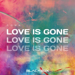 Love Is Gone