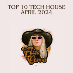 TOP 10 TECH HOUSE APRIL 2024