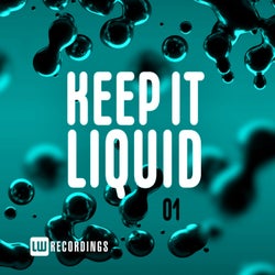 Keep It Liquid, Vol. 01