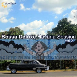 Bossa Deluxe: Havana Session, Vol. 2