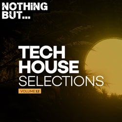 Nothing But... Tech House Selections, Vol. 12