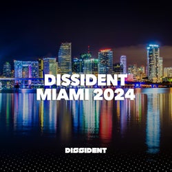 Dissident Miami 2024