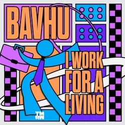 I Work For A Living (Extended Mix)