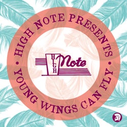 High Note Records Presents… Young Wings Can Fly