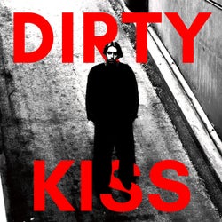 DIRTY KISS