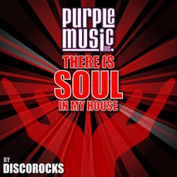 There Is Soul in My House - Discorocks