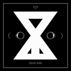 XYZ : Deux Ans