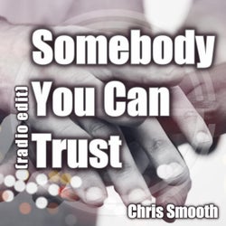 Somebody you can trust (Radio Edit)