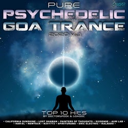 Pure Psychedelic Goa Trance: 2020 Top 10 Hits, Vol. 1