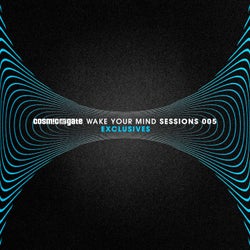 Wake Your Mind Sessions 005 Exclusives