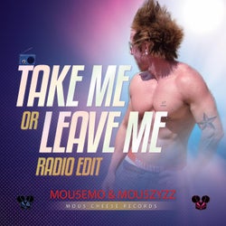 Take Me Or Leave Me (Radio Edit)