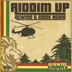 Totally Dubwise Presents: Riddim Up "Rewind & Come Again"