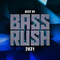 Best of Bassrush: 2021