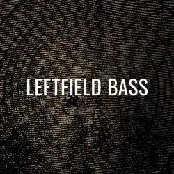 Crate Diggers: LEftfield Bass
