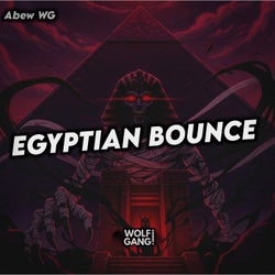 EGYPTIAN BOUNCE