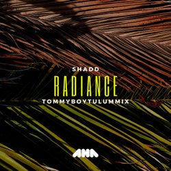 Shadd - Radiance ( Tommyboy Tulum Mix )