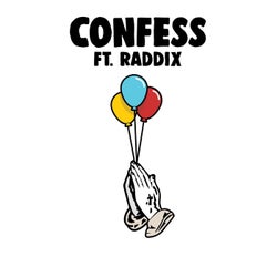 Confess (feat. Raddix)