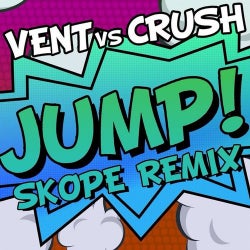 Jump (Vent vs. Crush) [Skope Remix]