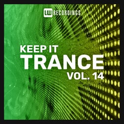 Keep It Trance, Vol. 14