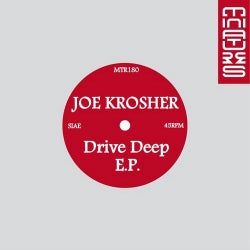Joe Krosher - Drive Deep E.P.