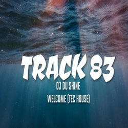 TRACK 83 (WELCOME)