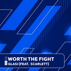 Worth The Fight (Feat. Scarlett)