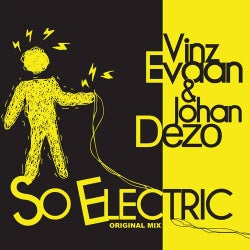Vinz Evaan & Johan Dezo - So Electric