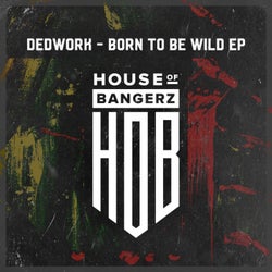 Born To Be Wild EP