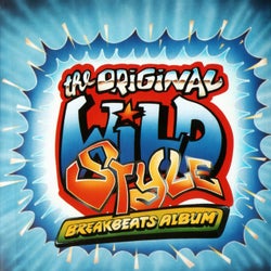 The Original Wild Style Breakbeats Album