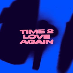 Time 2 Love Again