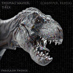 T-Rex (Chomper Remix)