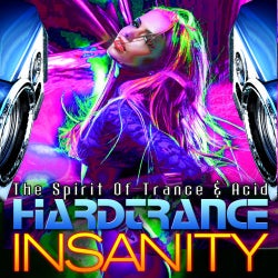 Hardtrance Insanity: The Spirit Of Trance & Acid