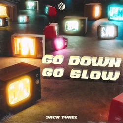 Go Down Go Slow