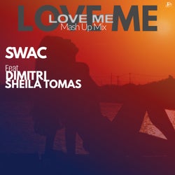 Love Me (Mash up Mix)