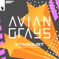 Stardust (Mixed by AVIAN GRAYS) - Extended Versions