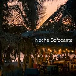Noche Sofocante