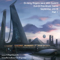 OutOfThisWorld Sept2016 Pt1 - DJ Kerry Rogers