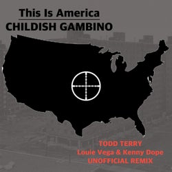 This Is America (Todd Terry & Louie Vega & Kenny Dope Remix)